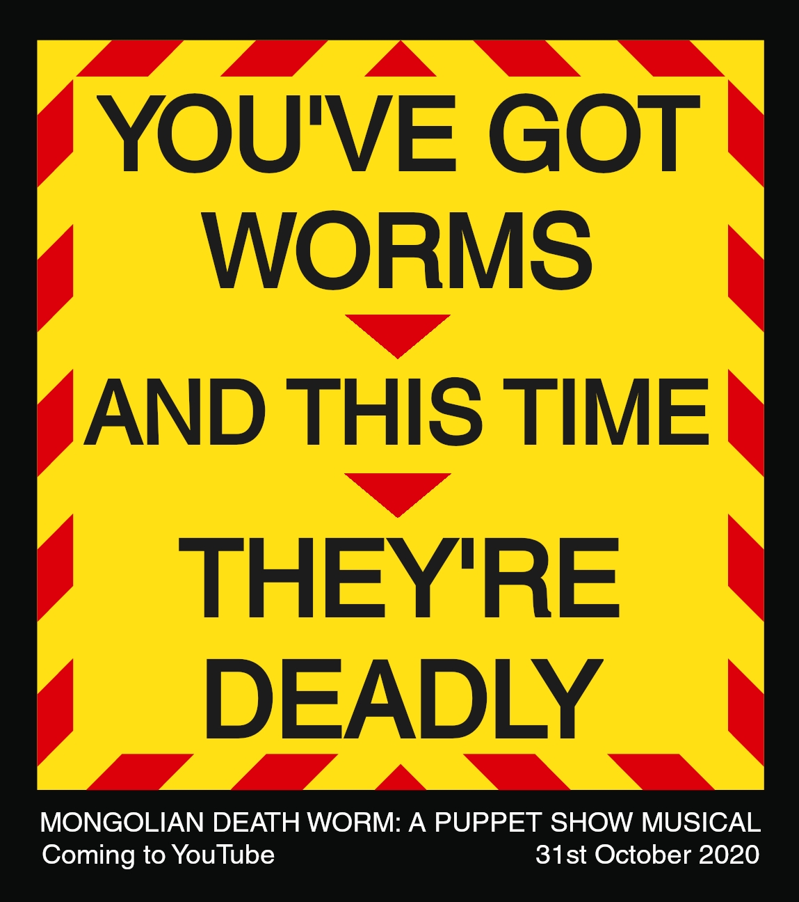 Teaser poster 3 for 'Mongolian Death Worm: A Puppet Show Musical'